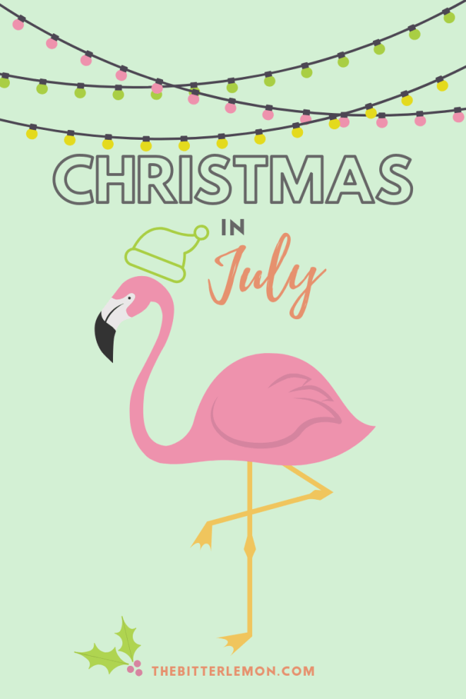 Let’s celebrate Christmas in July