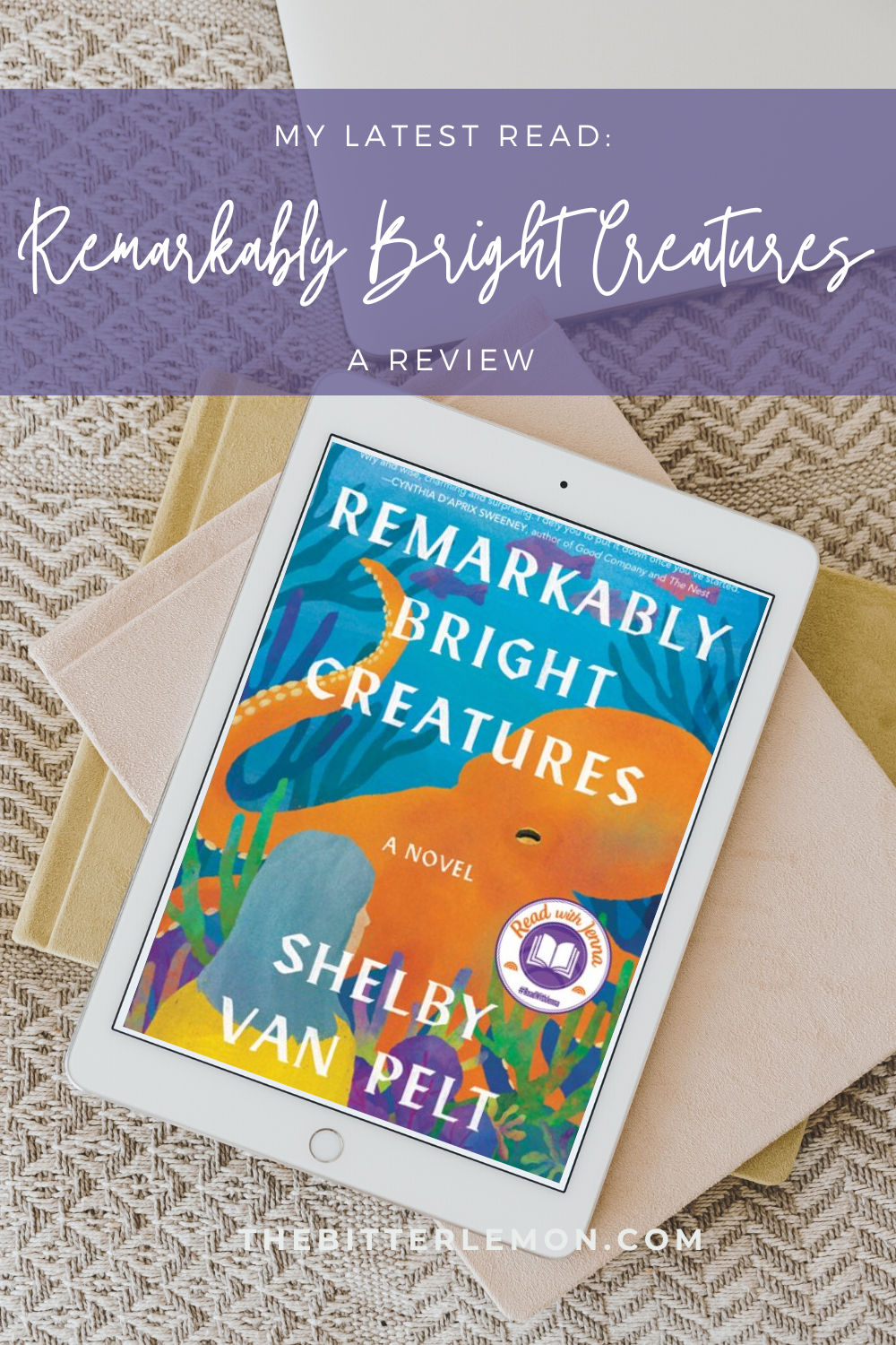 Blanche’s Book Club: ‘Remarkably Bright Creatures’. – The Bitter Lemon